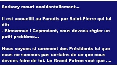 Illustration : "Sarkozy meurt accidentellement, il est accueilli au Paradis par Saint-Pierre qui lui dit..."