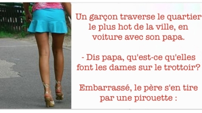 Illustration : "Un petit voit des prostituées en rue et demande à son papa ce qu'elles font là ! La suite est excellente..."