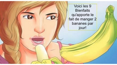 Illustration : "Voici ce qui se passe dans votre corps si vous mangez deux bananes par jour… Le point 2 est excellent !"