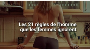 Illustration : "Ces 21 règles de l'homme que les femmes ignorent bien trop souvent..."