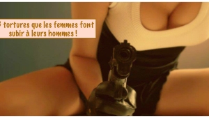 Illustration : "Top 13 des tortures que les femmes adorent faire subir à leurs hommes !"